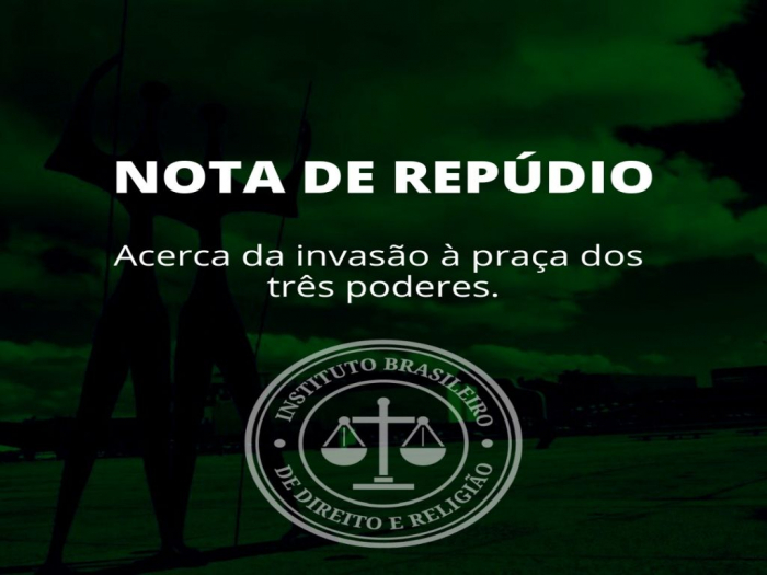 Nota de repúdio acerca da invasão à Praça dos Três Poderes